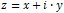 z = x + i * y