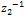 arg z2 ^ ( -1 )