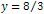 y=8/3